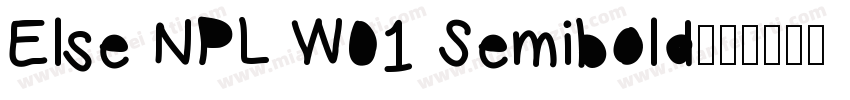 Else NPL W01 Semibold字体转换